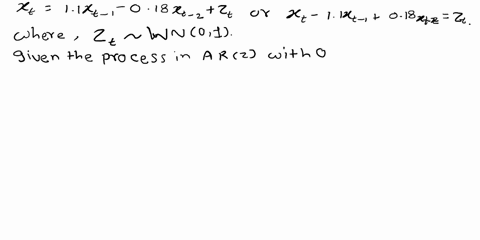 consider-the-ar2-process-xt-11xt-1-018x-2-z-where-2-white-noise-with-mean-0-and-variance-a-please-show-that-this-series-is-stationary-b-please-derive-its-autocovariance-functions_-please-der-09898
