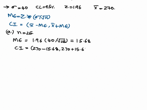 a-random-sample-of-25-items-is-drawn-from-a-population-whose-standard-deviation-is-known-to-be-40-the-sample-mean-is-x-bar-270a-construct-an-interval-estimate-for-with-95-percent-confidenceb-39213