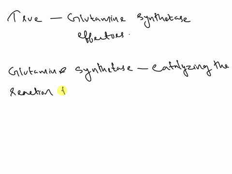 select-all-answers-which-are-true-about-the-glutamine-synthetase-effectors-a-glutamine-the-end-product-of-the-reaction-binds-to-glutamine-synthetase-and-inhibits-its-activity-b-high-concentr-75394