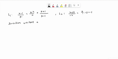 determine-the-value-of-k-for-which-the-direction-vectors-of-the-lines-fracx-1kfracy-22fracz1k-1-and-32895