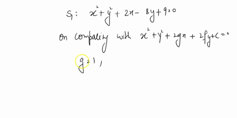 the-equations-of-the-circle-s1-is-x2-y2-zx-8y-9-0-and-equation-of-another-circle-sz-is-x2-y2-4x-14y-51-0-write-down-the-centre-and-the-radius-of-s1-b_-state-the-equation-of-sz-in-the-form-x-46471