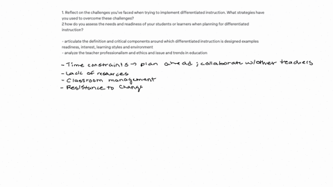 1-reflect-on-the-challenges-youve-faced-when-trying-to-implement-differentiated-instruction-what-strategies-have-you-used-to-overcome-these-challenges-2-how-do-you-assess-the-needs-and-readiness-of-yo