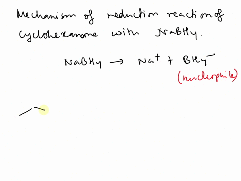 write-the-mechanism-for-the-reduction-reaction-of-cyclohexanone-with-sodium-borohydride-59708