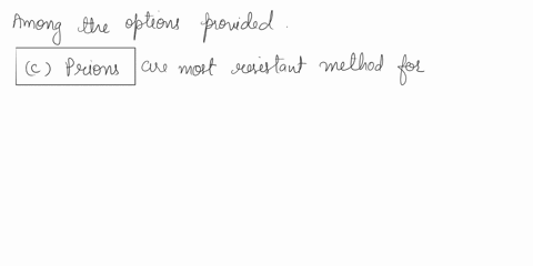 from-the-list-below-which-is-the-most-resistant-to-methods-of-deactivationkilling-endospores-prions-enveloped-viruses-gram-positive-bacteria-77635