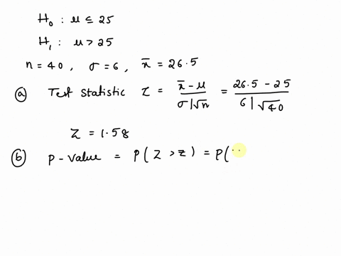 consider-the-following-hypothesis-test-h0-25-ha-25-a-sample-of-40-provided-a-sample-mean-of-265-the-population-standard-deviation-is-6-a-find-the-value-of-the-test-statistic-round-your-answe-95738