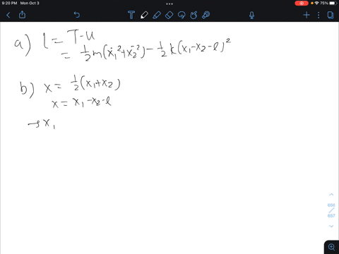 a-write-down-the-lagrangian-lx1x2x1x2-for-two-particles-of-equal-mass-m1-m2-m-confined-to-the-x-axis-and-connected-by-a-spring-with-potential-energy-u-5kx2-here-x-is-the-extension-of-the-spr-64127
