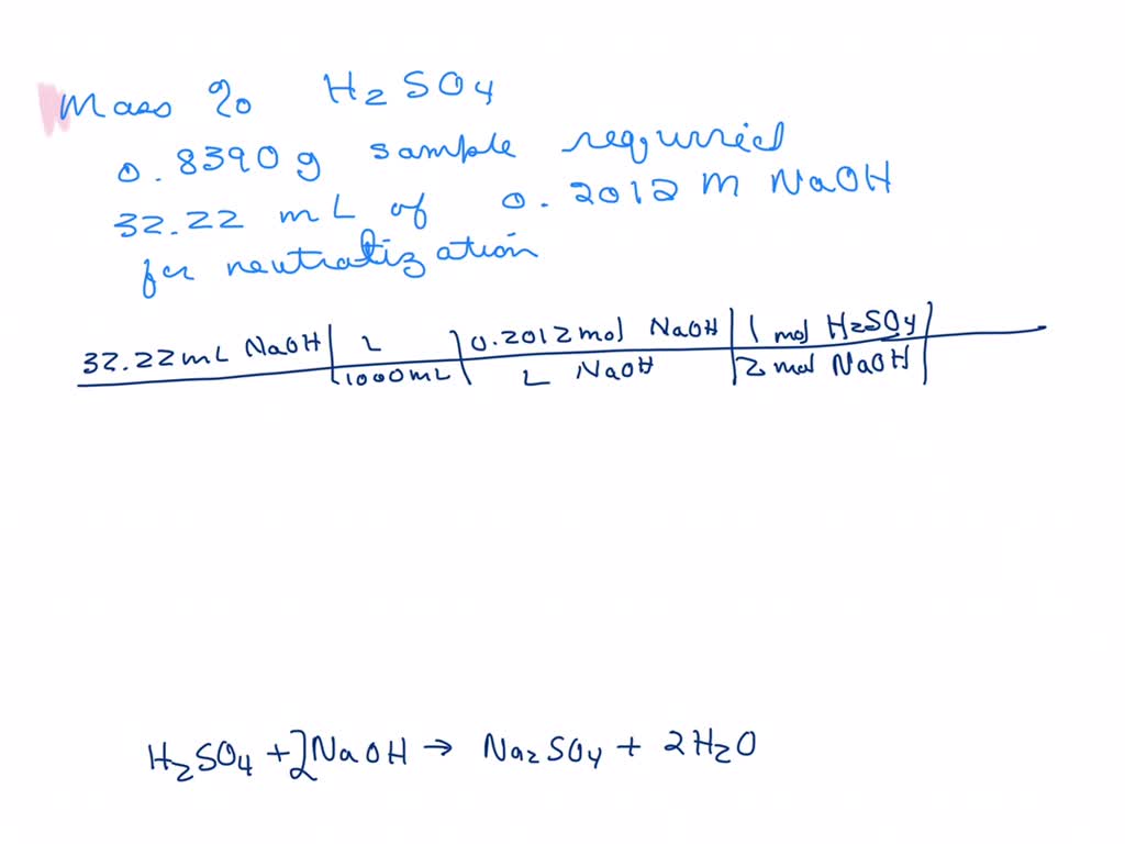 SOLVED: 53. Consider the following: H2SO4 + 2NaOH -> Na2SO4 + 2H2O. If ...