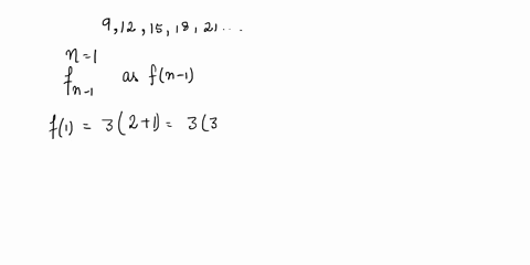point-1-find-recursive-definition-for-the-sequence-9-12-15-18-21-_-assume-the-first-term-in-the-sequence-is-indexed-by-n-1-and-enter-fn-1-as-fln-1-f1-and-fn-for-n-1-2-find-formula-for-the-nt-78929