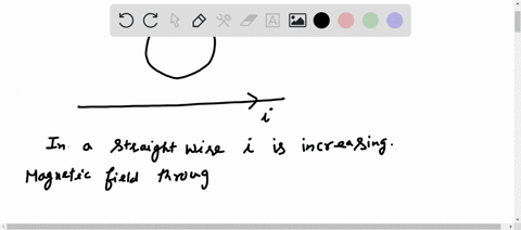 18-a-circular-metal-ring-is-situated-above-a-long-straight-wire-as-shown-in-the-figure-the-straight-wire-has-a-current-flowing-to-the-right-and-the-current-is-increasing-in-time-at-a-constan-86174