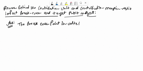 how-does-contribution-unit-and-contribution-margin-ratio-impact-break-even-and-target-profit-analysis-66856