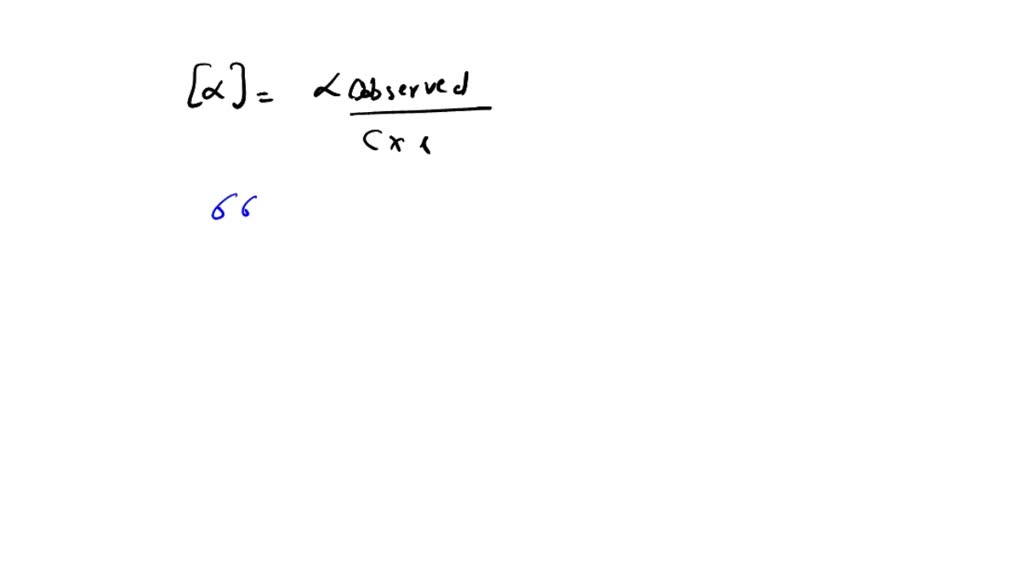 SOLVED: D-Sucrose (table sugar) has a specific rotation of +66.37Â ...