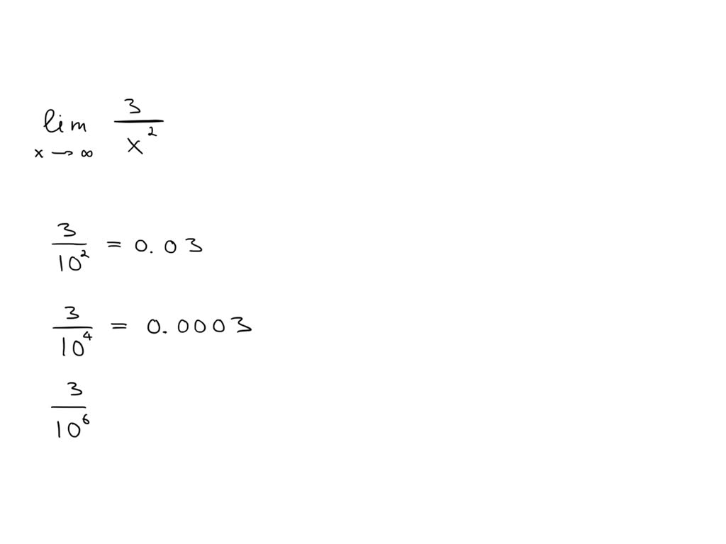 SOLVED Calculate limit as x approaches infinity 3/x2