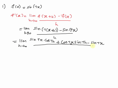 1-use-the-definition-of-derivative-to-find-the-derivative-of-fx-sin7x-2-evaluate-the-following-limits-if-they-exist-do-not-use-lhospital-rule-lim-h1-sqrth2-15-sqrth-15-sqrth-3-2-12445