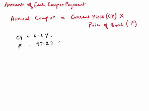 a-bond-has-a-par-value-of-1000-a-current-yield-of-660-percent-and-semiannual-coupon-payments-the-bond-is-quoted-at-9727-what-is-the-amount-of-each-coupon-payment-87221