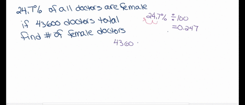 in-a-recent-year-247-of-all-registered-doctors-were-43600-female-if-there-were-female-registered-doctors-that-year-what-was-the-total-number-of-registered-doctors-round-answer-to-the-nearest-whole-num