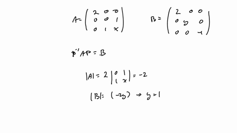 1-matrix-aleftbeginarrayccc2-0-0-0-0-1-0-1-xendarrayright-and-matrix-bleftbeginarrayccc2-0-0-0-y-0-0-0-1endarrayright-are-similar-ie-there-is-a-matrix-p-such-that-p-1-a-pb-a-find-x-and-y-5-points-left