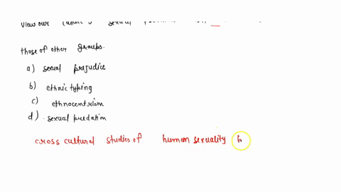 cross-cultural-studies-of-human-sexuality-help-counteract-_______-the-tendency-to-view-our-cultures-19185