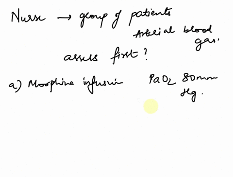question-24-2-points-saved-of-clients-and-i5-reviewing-the-arterial-blood-gas-the-nurse-is-caring-for-a-group-the-client-with-results-for-each-which-client-should-the-nurse-assess-first-infu-32939