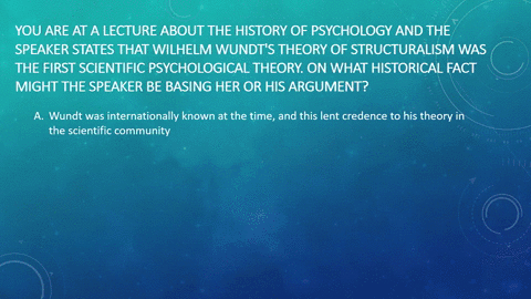 you-are-at-a-lecture-about-the-history-of-psychology-and-the-speaker-states-that-wilhelm-wundts-theo-91028