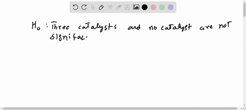 three-catalysts-are-used-in-a-chemical-process-a-control-no-catalyst-is-also-included-the-following-02825