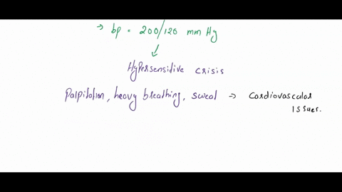 dat-analysis-onfe-wdm-hjwm-sh-jenold-mun-having-severe-headaches-and-his-blood-pressure-is-200120-min-hg-he-also-had-tof-mety-palpitations-heavy-breathing-and-sweating-on-and-oft-he-had-been-35969