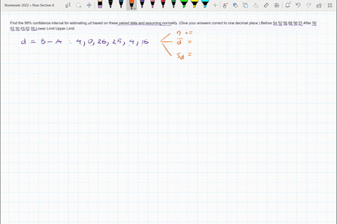 find-the-99-confidence-interval-for-estimating-d-based-on-these-paired-data-and-assuming-normality-give-your-answers-correct-to-one-decimal-place-before-54-52-56-68-56-51-after-50-52-30-43-5-35046