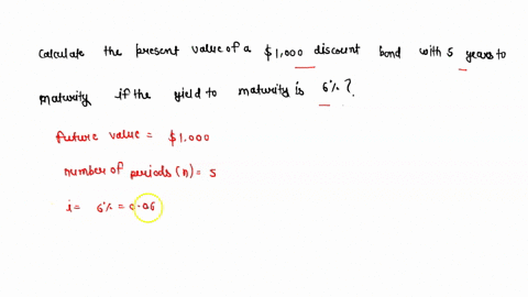calculate-the-present-value-of-a-1000-discount-bond-with-five-years-to-maturity-if-the-yield-to-matu-47555