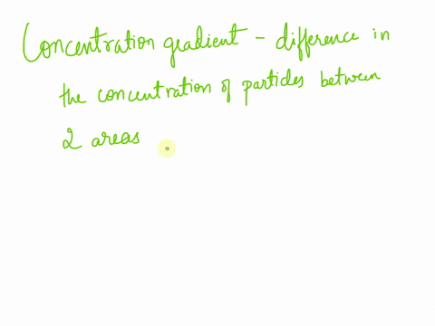 what-is-meant-by-concentration-gradient-occurs-when-the-concentration-of-particles-15-higher-in-one-area-than-other-how-does-diffusion-differ-from-osmosis-in-terms-of-substances-being-transp-89064