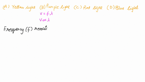 which-of-the-following-colored-light-beams-have-the-smallest-velocity-in-the-water-a-yellow-light-b-purple-light-c-red-light-d-blue-light-74336