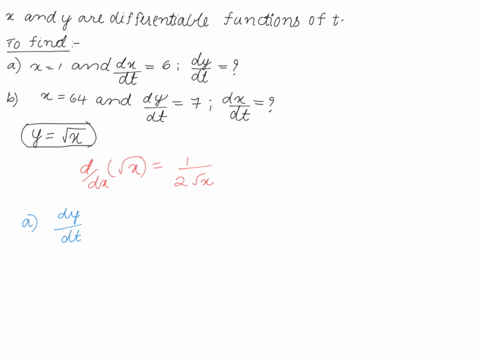 assume-that-x-and-y-are-both-differentiable-functions-of-t-and-find-the-required-values-of-dydt-and-dxdt-y-x-a-find-dydt-given-x-1-and-dxdt-6-dydt-b-find-dxdt-given-x-64-and-dydt-7-dxdt-20868