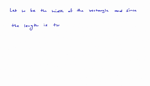 the-length-of-a-rectangle-is-twice-its-width-its-area-is-72-cm2-find-the-length-and-width-of-the-rectangle-88916