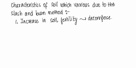 1-describe-the-various-changes-in-soil-characteristics-associated-with-burning-of-primary-tropical-forests-that-cause-high-crop-yields-in-the-first-year-of-slash-and-burn-agriculture-in-trop-71192