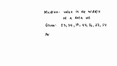 what-it-is-meant-by-the-median-of-a-data-set-and-calculate-it-for-the-following-set-53-34-13-44-56-27-54