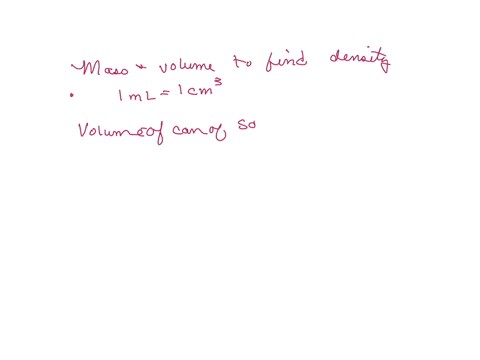 once-we-have-determined-the-mass-of-a-liquid-we-just-need-to-divide-that-value-by-the-volume-in-cubic-centimeters-cm3-this-is-a-simple-task-with-liquids-because-1-ml-1-cm3-the-volume-of-soda-in-a-stan