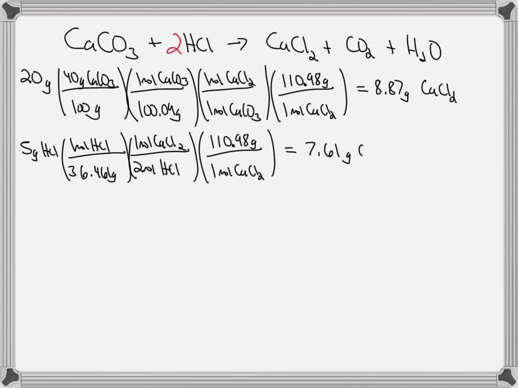 SOLVED: 20g Of 40% Pure CaCO3 Reacts With 5g Of HCL To Produce CaCl2 ...