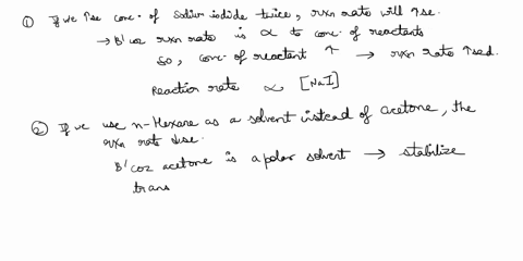 suppose-you-have-a-following-reaction-how-does-the-reaction-rate-change-increase-decrease-does-not-change-if-you-increase-the-concentration-of-sodium-iodide-twice-use-n-hexane-as-solvent-ins-98877