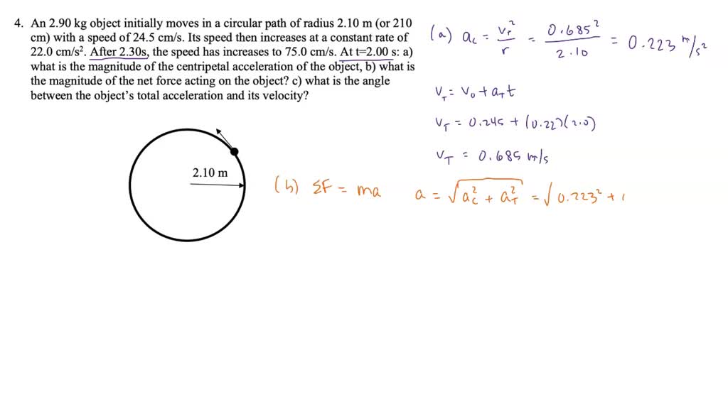 SOLVED: Homework5 1.A 4 kg object is moving in a circle of radius 2m at ...