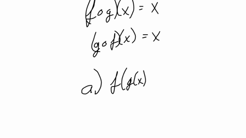 1-in-a-d-determine-whether-f-and-g-are-inverse-functions-a-fx4-x-gxfrac14-x-b-fx3-x1-gx3-x-1-c-fxsqrt3x-2-gxx32-d-fxx4-gxsqrt4x