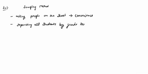 -asking-people-on-the-street-separating-all-students-by-grade-level-and-makeing-sure-that-proportion-of-the-sample-from-each-grade-is-the-same-as-the-proportion-from-the-population-pulling-5-14135