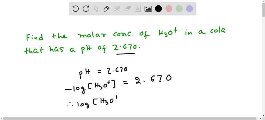 SOLVED: To calculate pH and use it as a measure of acidity. The pHpH ...