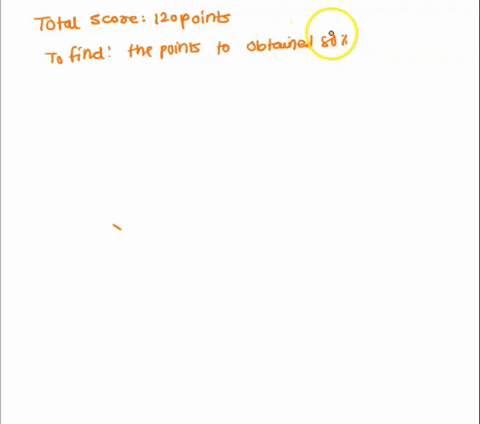 a-certain-test-is-worth-120-points-how-many-points-rounded-to-the-nearest-point-are-needed-to-obtain-a-score-of-80-68709