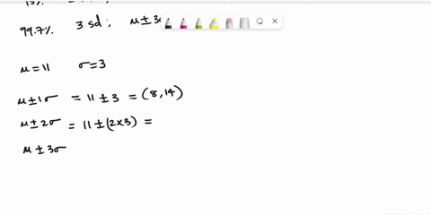 assume-that-a-normal-distribution-of-data-has-a-mean-of-11-and-a-standard-deviation-of-3-use-the-empirical-rule-to-find-the-percentage-of-values-that-lie-above-5-what-percentage-of-values-li-90092