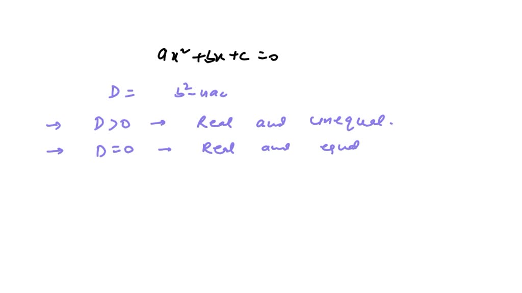 SOLVED: A journal on how to determine the nature of the roots; how to ...