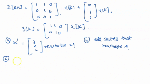 from-antsaklis-michel-a-linear-systems-primer-exercise-54-consider-the-state-equation-k-1-k-uk-yk-k-is-xl-reachable-if-yes-what-is-the-minimum-number-of-steps-required-transfer-the-state-fro-67808