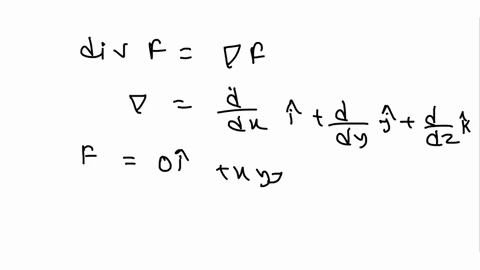 10-solve-the-following-a-sketch-several-vectors-for-the-vector-field-f-yi-j-b-find-divf-for-f-0xyxye-36342