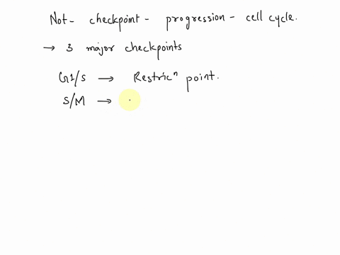 which-of-the-following-is-not-a-checkpoint-that-controls-the-progression-of-the-cell-cycle-cyclins-and-cyclin-dependent-kinases-are-proteins-that-are-responsible-for-advancing-a-cell-through-69892