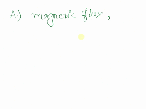 a-a-conducting-loop-is-placed-in-a-changing-magnetic-field-subsequently-an-emf-is-induced-that-creates-a-current-i-and-magnetic-field-b-that-opposes-the-change-in-________________-this-oppos-68764