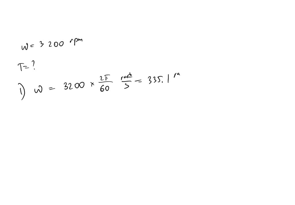 SOLVED A car's engine revs at 3,200 rpm (rev/min). What is the period of the engine, in