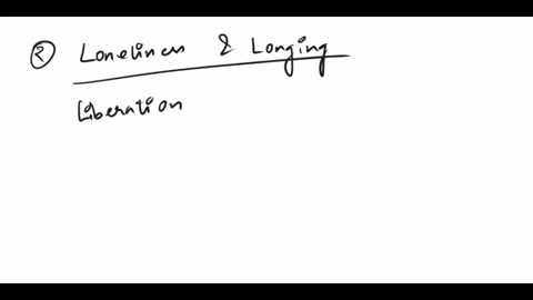 write-a-clear-well-developed-precise-essay-on-the-following-topic-how-does-lusus-nature-depict-isolation-as-ambiguous-both-liberating-and-lonely-13594