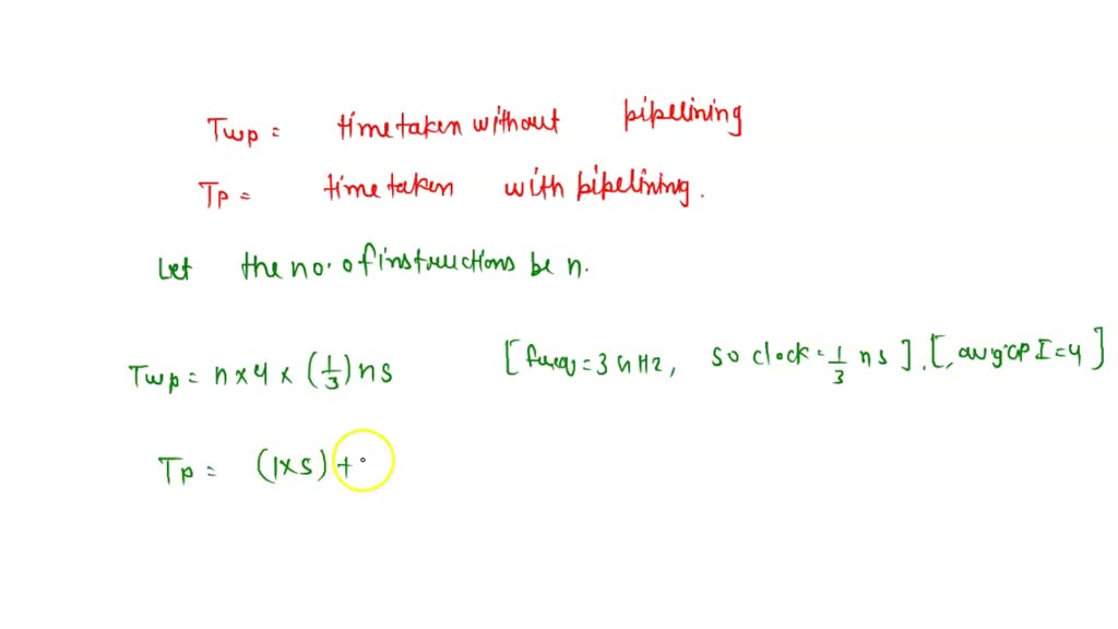 SOLVED: An unpipelined system takes 100ns to process a task. The same ...